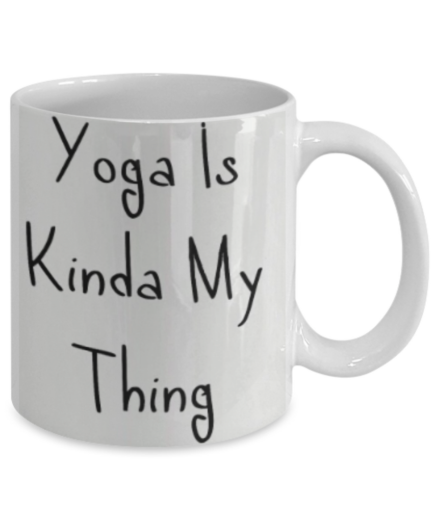 Yoga Is Kinda My Thing - GadgetSourceUSA
