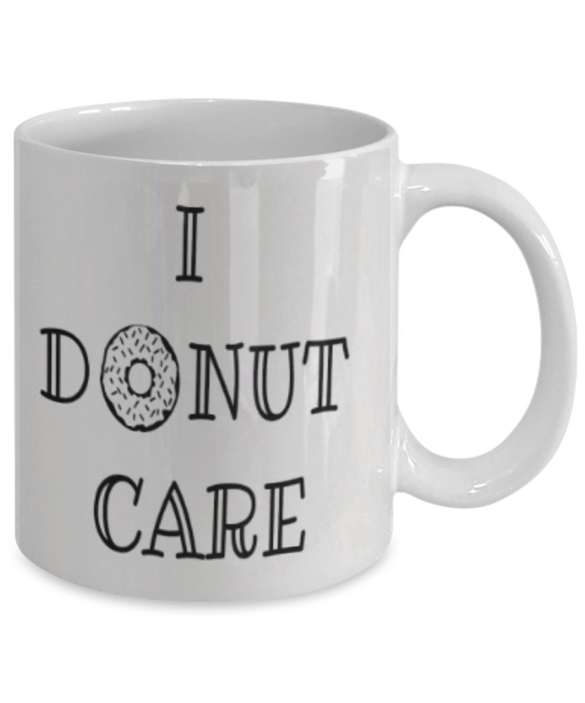 I Donut Care - GadgetSourceUSA