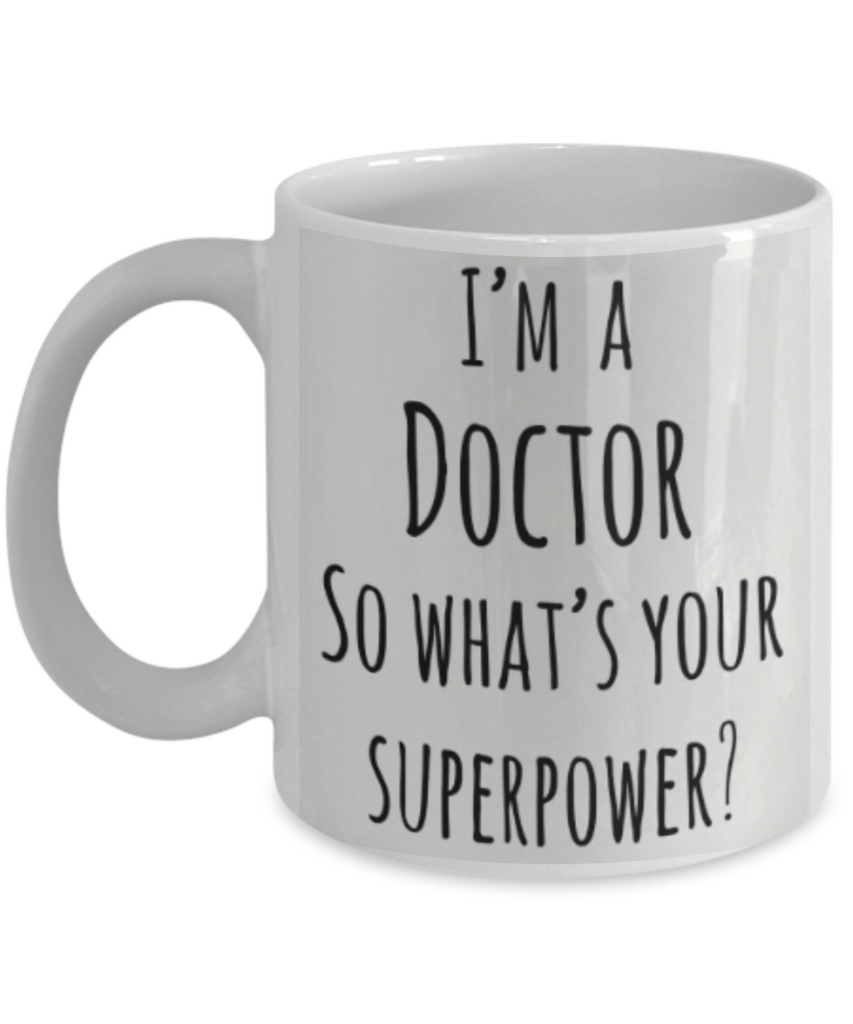 I'm a Doctor - GadgetSourceUSA