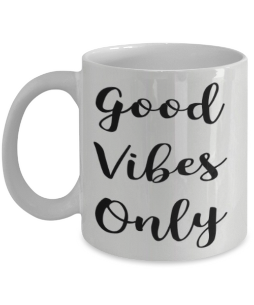 Good Vibes Only Mug - GadgetSourceUSA